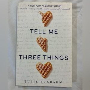 Tell Me Three Things - Julie Buxbaum